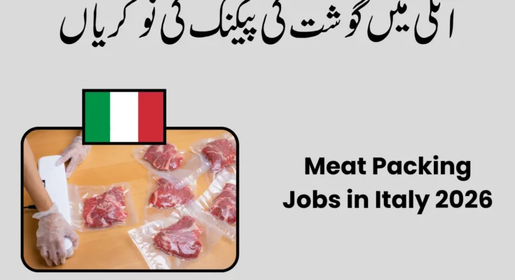 Meat Packing Jobs in Italy 2026